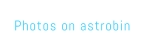 Photos on astrobin